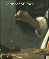 Vermeer Studies, ed. Ivan Gaskell &amp;amp; Micheal Jonker